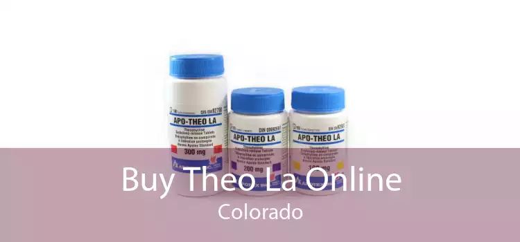 Buy Theo La Online Colorado
