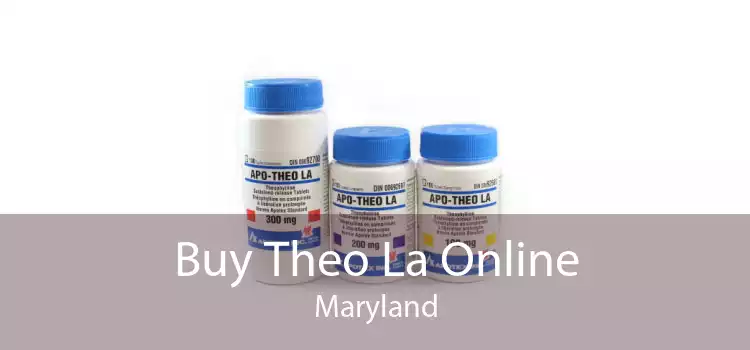 Buy Theo La Online Maryland