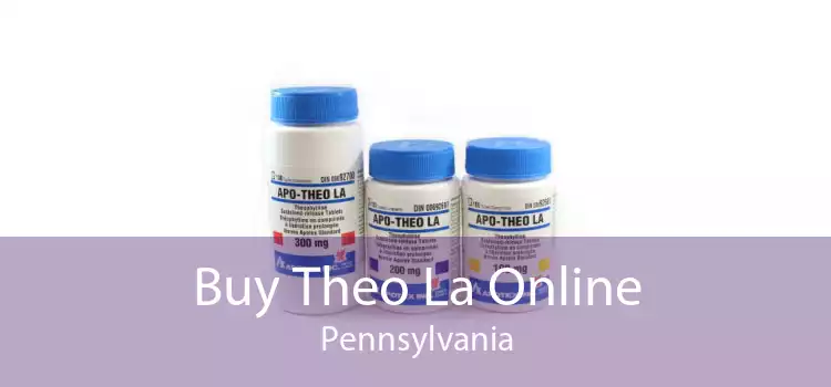 Buy Theo La Online Pennsylvania
