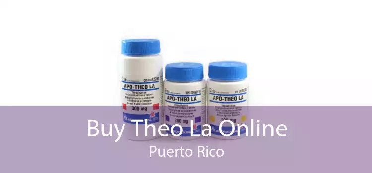 Buy Theo La Online Puerto Rico