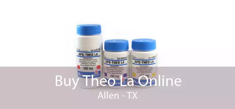 Buy Theo La Online Allen - TX