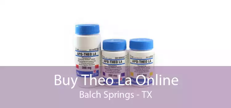 Buy Theo La Online Balch Springs - TX