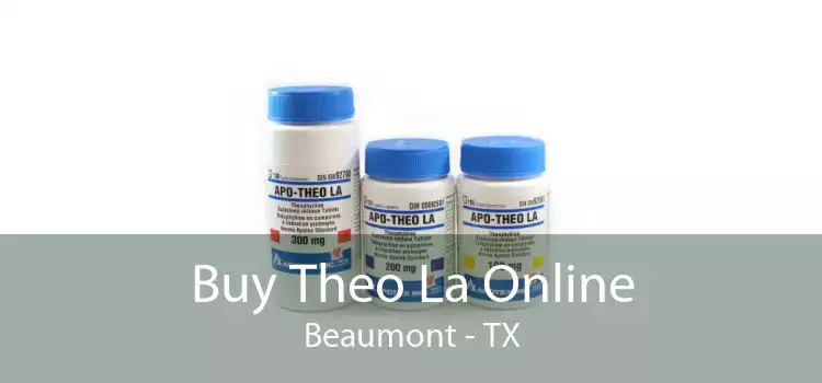 Buy Theo La Online Beaumont - TX