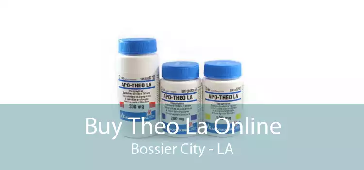 Buy Theo La Online Bossier City - LA