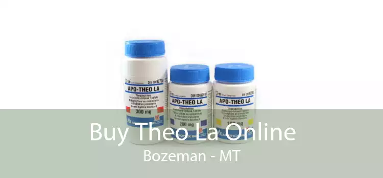 Buy Theo La Online Bozeman - MT