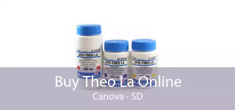 Buy Theo La Online Canova - SD