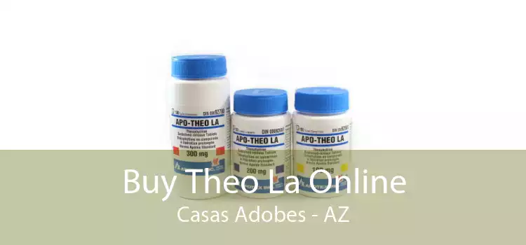 Buy Theo La Online Casas Adobes - AZ