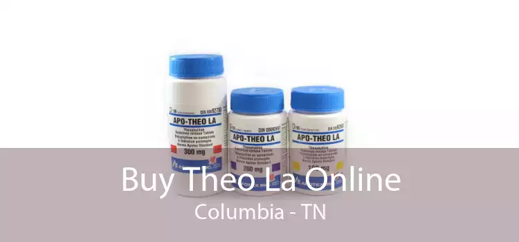 Buy Theo La Online Columbia - TN
