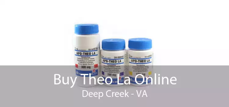 Buy Theo La Online Deep Creek - VA