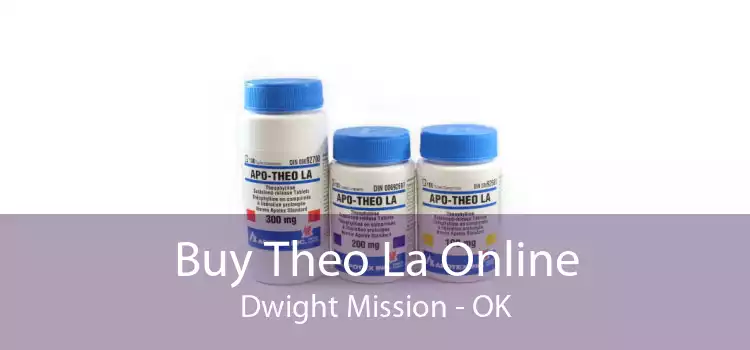 Buy Theo La Online Dwight Mission - OK